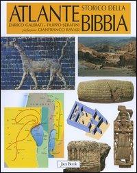 Atlante storico della Bibbia - Enrico Galbiati,Filippo Serafini - copertina