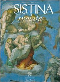 La Sistina svelata. Iconografia di un capolavoro. Ediz. illustrata - Heinrich W. Pfeiffer - 2