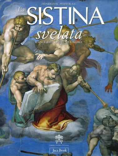 La Sistina svelata. Iconografia di un capolavoro. Ediz. illustrata - Heinrich W. Pfeiffer - 3