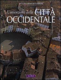 L'invenzione della città occidentale. Ediz. illustrata - Vittorio Franchetti Pardo - copertina