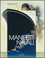 Manifesti navali. Ediz. illustrata