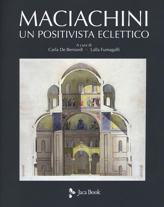 Maciachini. Un positivista eclettico. Ediz. illustrata - copertina