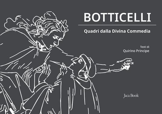 Botticelli. Quadri dalla Divina Commedia. Ediz. a colori - Quirino Principe - copertina