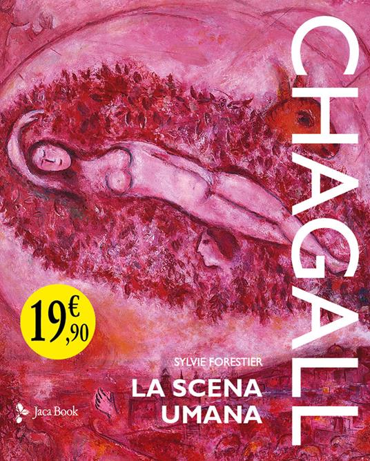 Chagall. La scena umana. Ediz. a colori - Sylvie Forestier - copertina