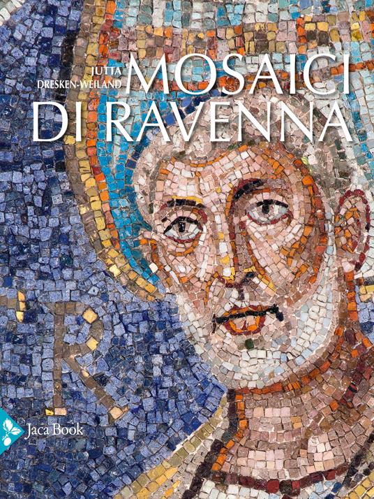 Mosaici di Ravenna - Jutta Dresken-Weiland - copertina