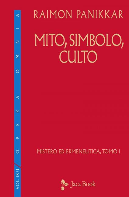 Mistero ed ermeneutica. Vol. 9/1 - Raimon Panikkar,Milena Carrara Pavan - ebook