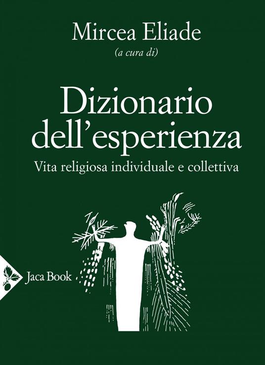 Dizionario dell'esperienza. Vita religiosa individuale e collettiva - Mircea Eliade - ebook