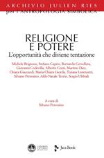 Religione e potere. L'opportunità che diviene tentazione