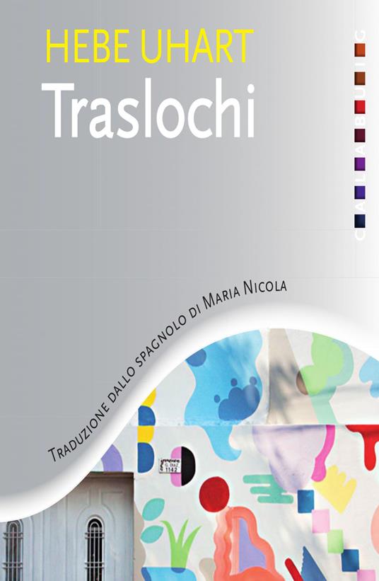 Traslochi - Hebe Uhart,Maria Nicola - ebook