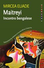 Maitreyi. Incontro bengalese