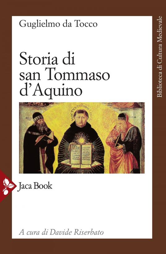 Storia di san Tommaso d'Aquino - Guglielmo da Tocco,D. Riserbato - ebook