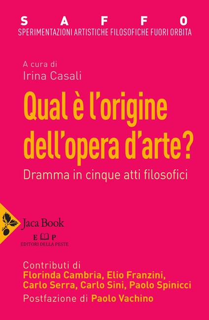 Saffo. Sperimentazioni artistiche filosofiche fuori orbita. Qual è l'origine dell'opera d'arte? - Florinda Cambria,Elio Franzini,Carlo Serra,Carlo Sini - ebook