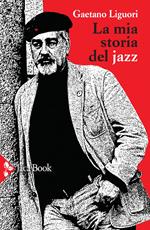 La mia storia del jazz