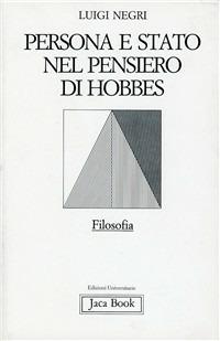 Persona e Stato nel pensiero di Hobbes - Luigi Negri - copertina