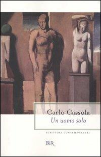 Un uomo solo - Carlo Cassola - copertina