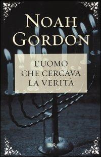 L'uomo che cercava la verità - Noah Gordon - copertina