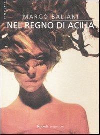 Nel regno di Acilia - Marco Baliani - copertina