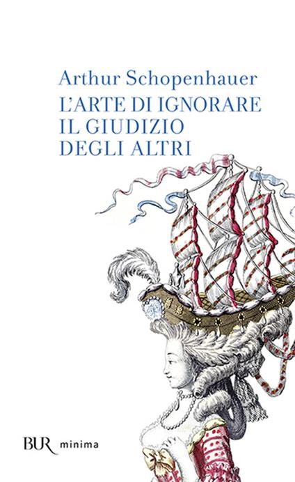 L'arte di ignorare il giudizio degli altri - Arthur Schopenhauer - copertina