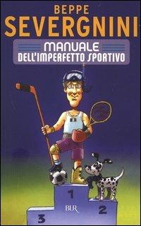 Manuale dell'imperfetto sportivo - Beppe Severgnini - copertina