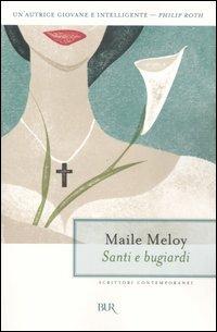 Santi e bugiardi - Maile Meloy - copertina