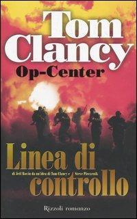 Op-Center. Linea di controllo - Tom Clancy,Steve Pieczenik,Jeff Rovin - copertina