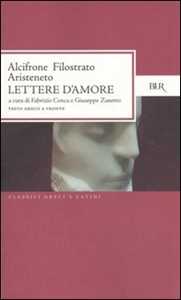 Lettere d'amore. Testo greco a fronte