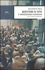 Questioni di vita e conversazioni filosofiche