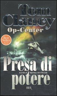 Op-Center. Presa di potere - Tom Clancy - copertina