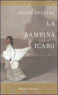 La bambina Icaro - Helen Oyeyemi - 2