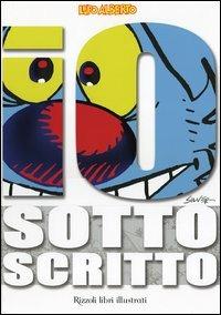 Lupo Alberto. Io sottoscritto - Silver - Libro - Rizzoli 