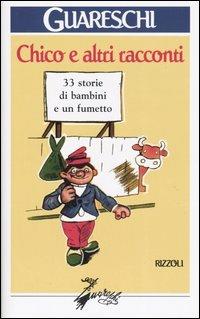 Chico e altri racconti. 33 storie di bambini e un fumetto - Giovannino Guareschi - copertina