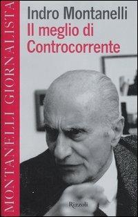 Il meglio di Controcorrente - Indro Montanelli - copertina