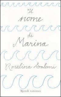 Il nome di Marina - Roselina Salemi - copertina