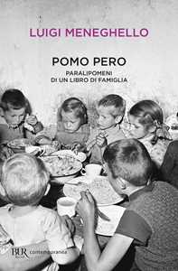 Pomo pero. Paralipomeni di un libro di famiglia