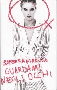 Guardami negli occhi - Barbara Marugo - copertina