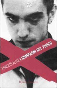 I compagni del fuoco - Ernesto Aloia - copertina