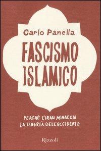 Fascismo islamico - Carlo Panella - copertina