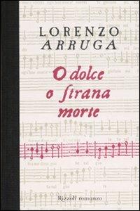 O dolce o strana morte - Lorenzo Arruga - copertina