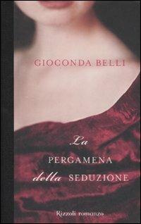 La pergamena della seduzione - Gioconda Belli - copertina