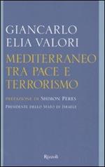 Mediterraneo tra pace e terrorismo