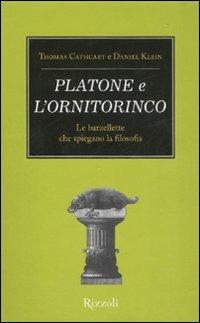 Platone e l'ornitorinco. Le barzellette che spiegano la filosofia - Thomas Cathcart,Daniel Klein - copertina
