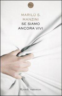 Se siamo ancora vivi - Marilù S. Manzini - copertina