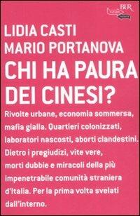 Chi ha paura dei cinesi? - Lidia Casti,Mario Portanova - copertina