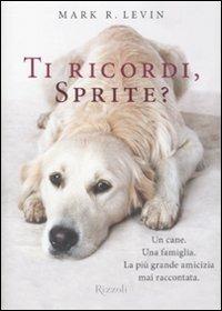 Ti ricordi, Sprite? - Mark R. Levin - copertina