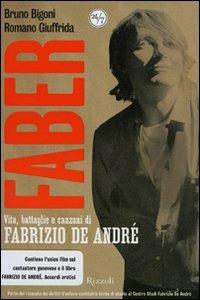 Faber. Vita, battaglie e canzoni di Fabrizio De André. DVD. Con libro - copertina