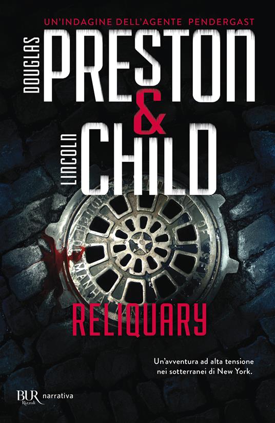 Reliquary - Douglas Preston,Lincoln Child - copertina