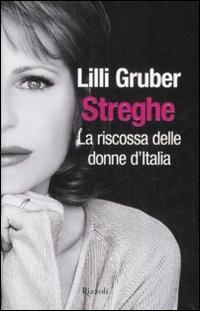 Streghe. La riscossa delle donne d'Italia - Lilli Gruber - 4