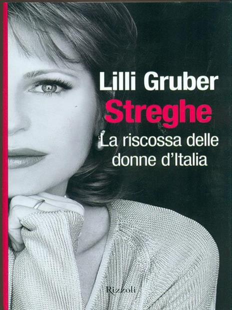 Streghe. La riscossa delle donne d'Italia - Lilli Gruber - 5