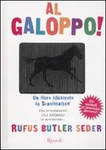 Al galoppo! Un libro illustrato in scanimation. Ediz. illustrata