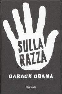 Sulla razza. Testo inglese a fronte - Barack Obama - 3